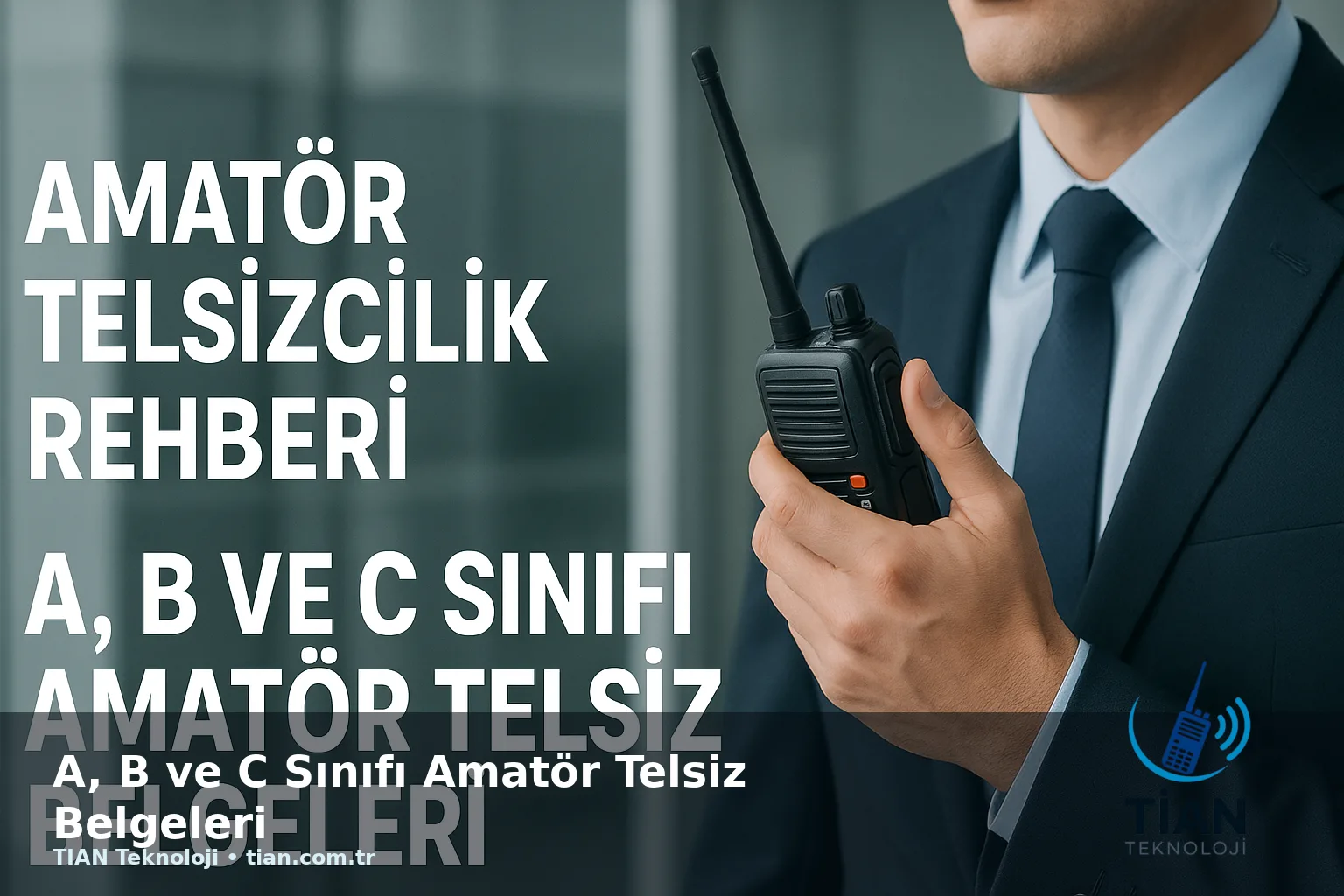 A, B ve C Sınıfı Amatör Telsiz Belgeleri