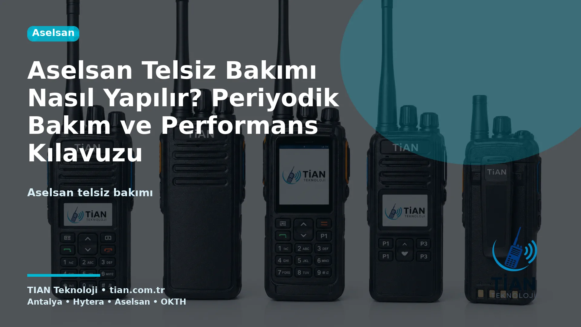 Aselsan Telsiz Bakımı Nasıl Yapılır? Periyodik Bakım ve Performans Kılavuzu