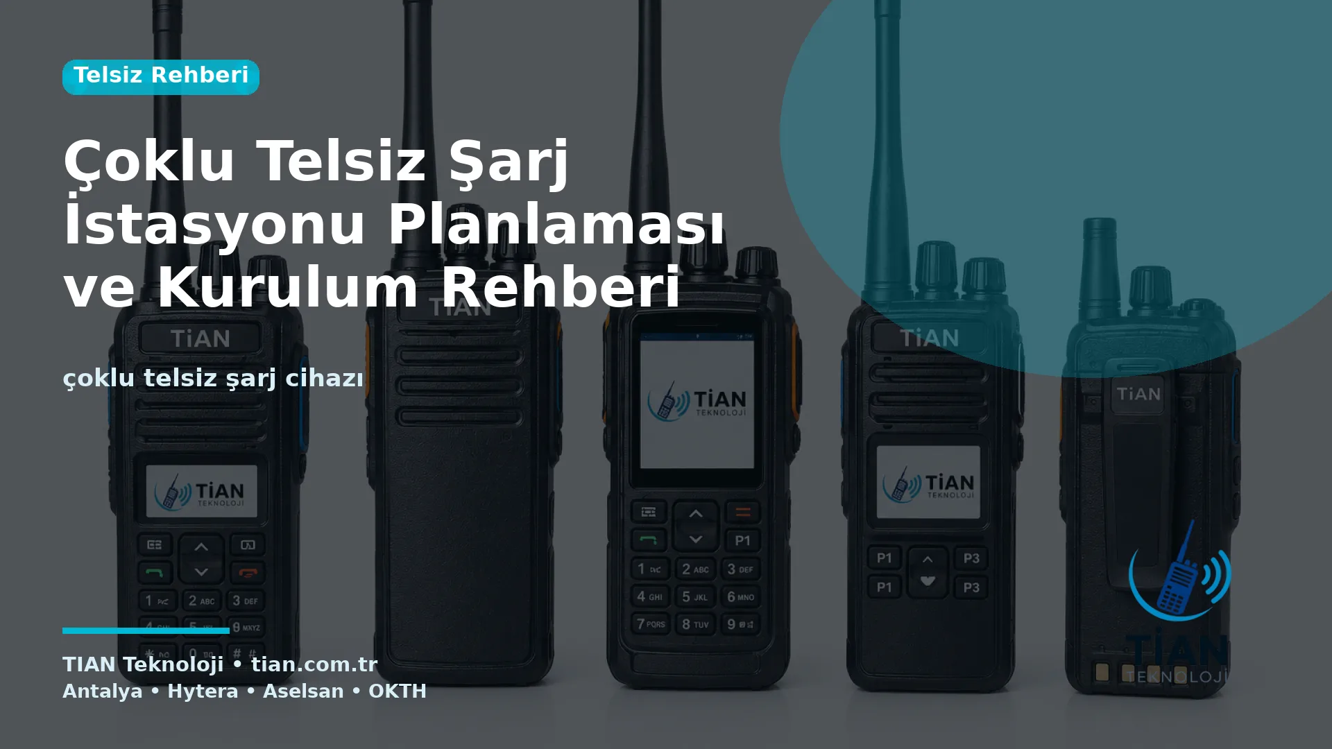 Çoklu Telsiz Şarj İstasyonu Planlaması ve Kurulum Rehberi