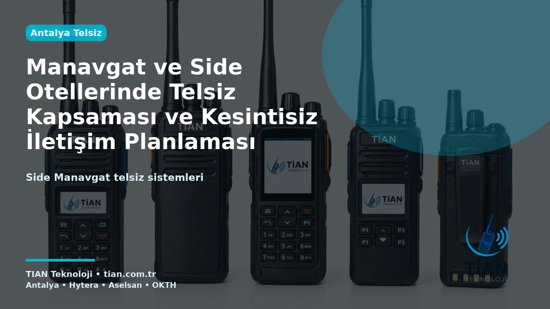 Manavgat ve Side Otellerinde Telsiz Kapsaması ve Kesintisiz İletişim Planlaması