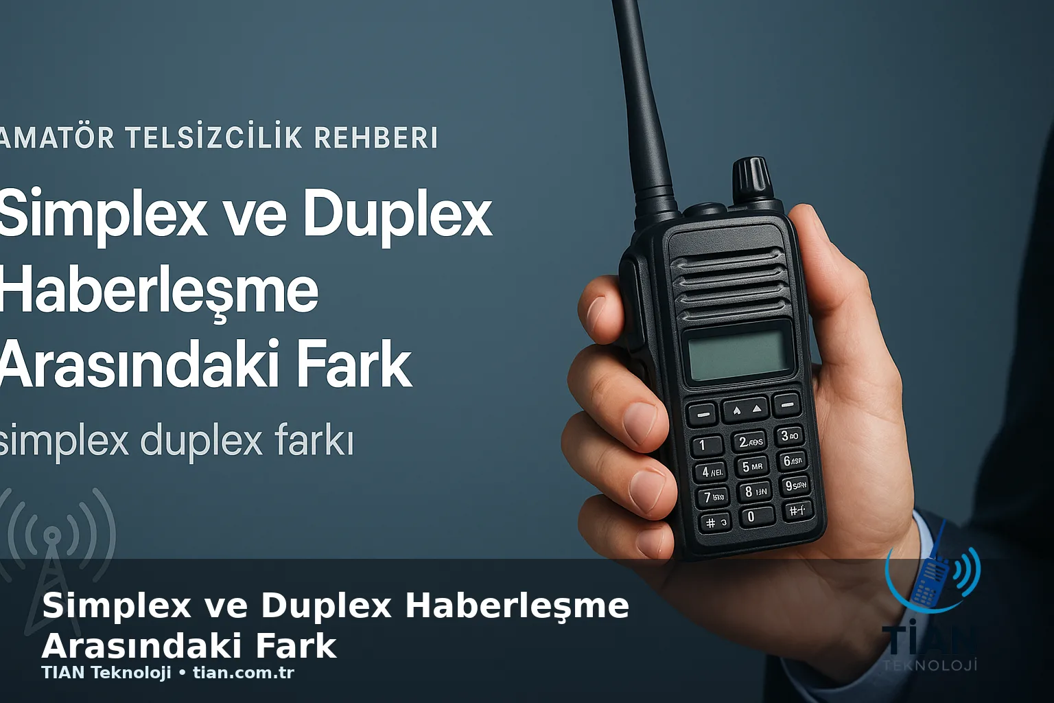 Simplex ve Duplex Haberleşme Arasındaki Fark