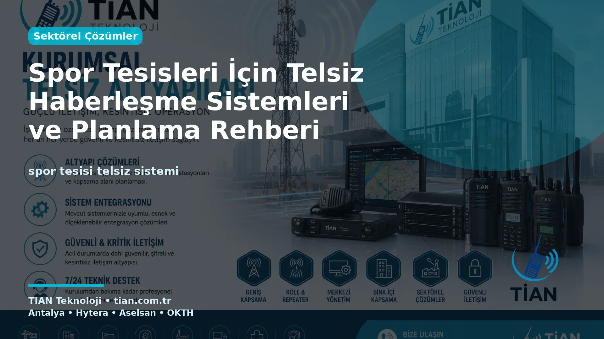 Spor Tesisleri İçin Telsiz Haberleşme Sistemleri ve Planlama Rehberi