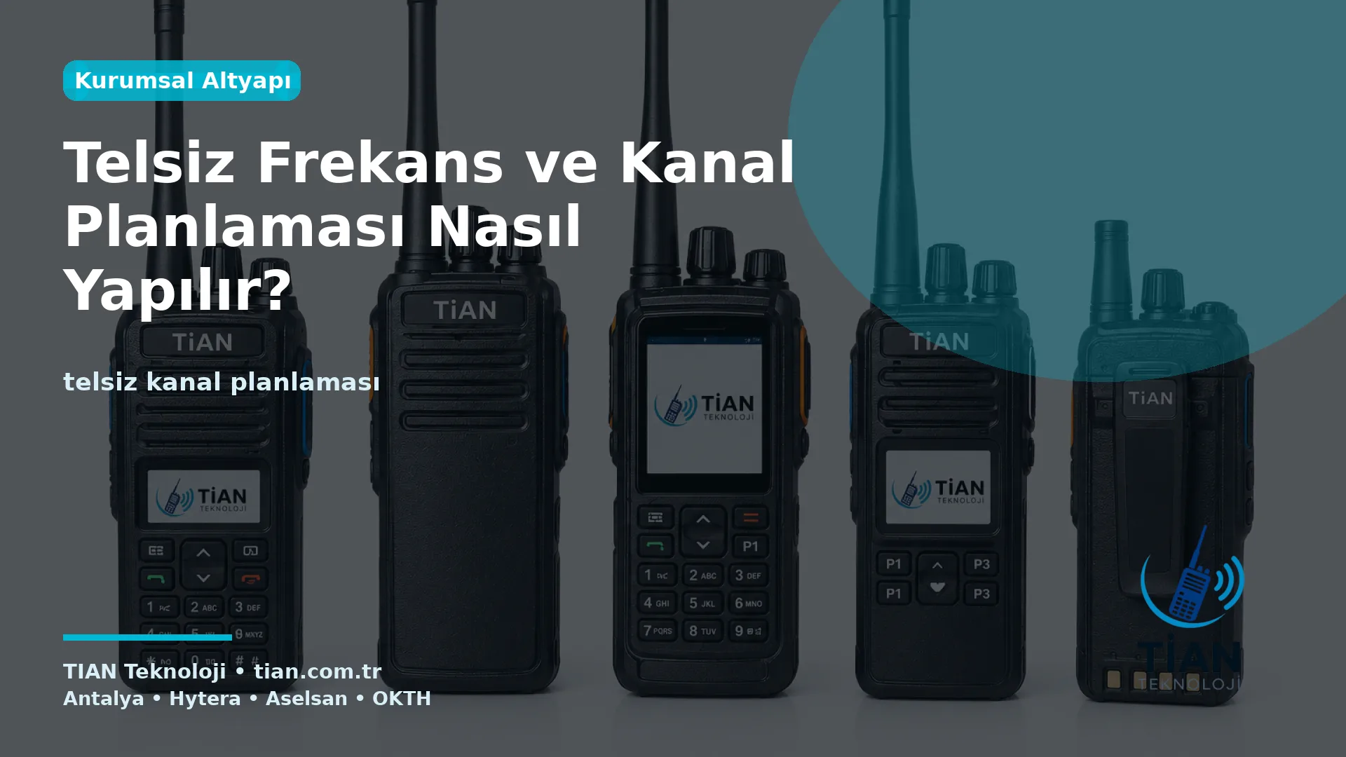 Telsiz Frekans ve Kanal Planlaması Nasıl Yapılır?