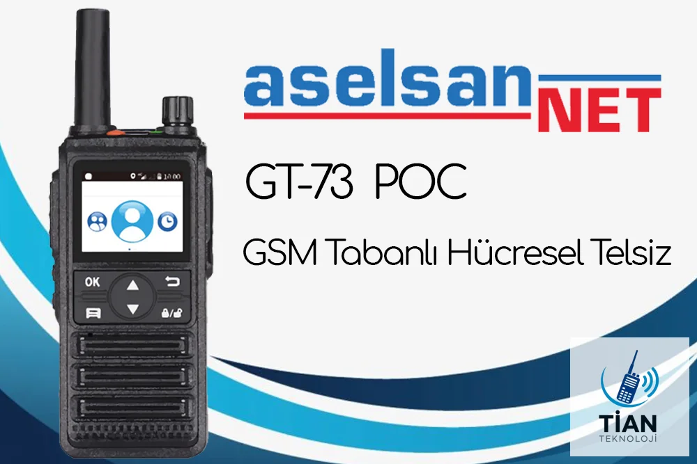 Aselsannet GT-73 PoC (Push-to-Talk) Telsiz -